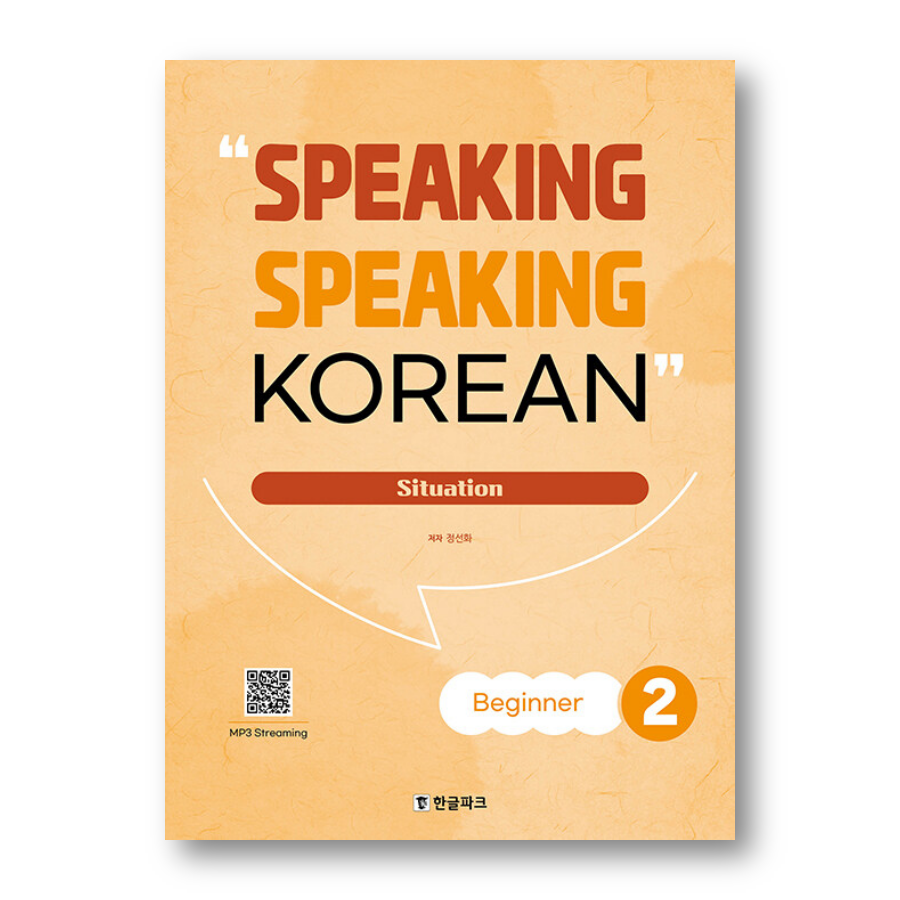 SPEAKING SPEAKING KOREAN Beginner 2 - Situation - Now In Seoul