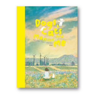 Dogs, Cats And Man Like Me , 개와 고양이 그리고 나라는 인간 , Korean Healing Essay